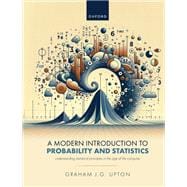 A Modern Introduction to Probability and Statistics Understanding Statistical Principles in the Age of the Computer