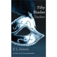 Fifty Shades Darker Book Two of the Fifty Shades Trilogy