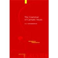 The Grammar of Carnatic Music