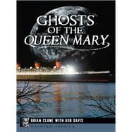 Ghosts of the Queen Mary