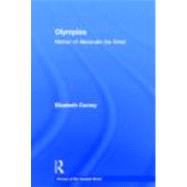 Olympias: Mother of Alexander the Great