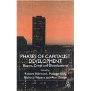 Phases of Capitalist Development  Booms Crises and Globalizations