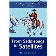 From Saddlebags to Satellites : Homilies of a Circuit Rider in the New Millennium