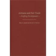 Artisans and Fair Trade: Crafting Development
