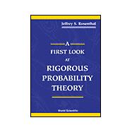 A First Look at Rigorous Probability Theory