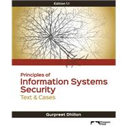 Principles of Information Systems Security: Text & Cases , Edition 1.1