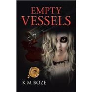 Empty Vessels