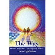 The Way: On the Way With a Contemporary Master