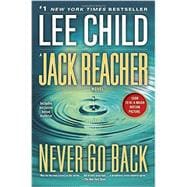 Jack Reacher: Never Go Back A Jack Reacher Novel