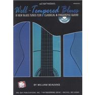 Well-Tempered Blues: 8 New Blues Tunes for Classical & Fingerstyle Guitar