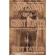 Confessions of a Ghost Hunter