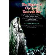 The Tapestry of Our Lives Torn With Fear: Living Through the Mccarthy Witch Hunts