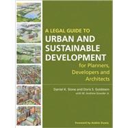 A Legal Guide to Urban and Sustainable Development for Planners, Developers and Architects