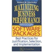 Maximizing Business Performance through Software Packages: Best Practices for Justification, Selecti