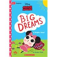 Minnie Mouse: Big Dreams (Disney Original Graphic Novel)