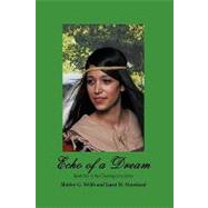 Echo of a Dream : Book One in the Choosing Love Series
