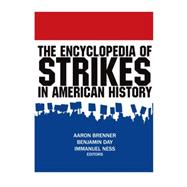 The Encyclopedia of Strikes in American History