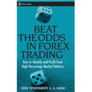 Beat the Odds in Forex Trading How to Identify and Profit from High Percentage Market Patterns