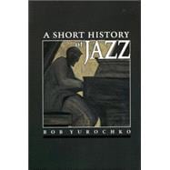 A Short History of Jazz