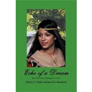 Echo of a Dream : Book One in the Choosing Love Series