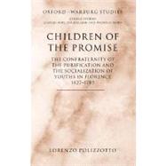Children of the Promise The Confraternity of the Purification and the Socialization of Youths in Flo