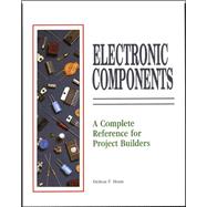 Electrical Components A Complete Reference for Project Builders