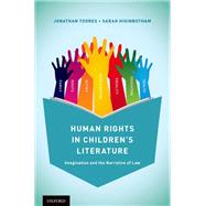 Human Rights in Children's Literature Imagination and the Narrative of Law
