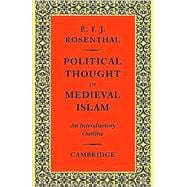 Political Thought in Medieval Islam: An Introductory Outline