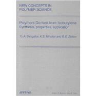 Polymers Derived from Isobutylene Synthesis Properties Application Polymers Derived from Isobutylene Synthesis Properties Application