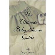 The Ultimate Baby Shower Guide