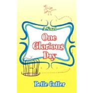 One Glorious Day