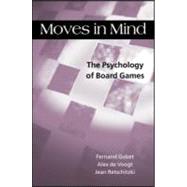 Moves in Mind: The Psychology of Board Games