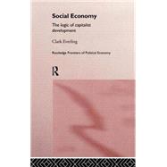 Social Economy: The Logic of Capitalist Development