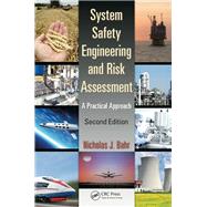 System Safety Engineering and Risk Assessment: A Practical Approach, Second Edition