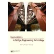 Innovations in Bridge Engineering Technology: Selected Papers, 3rd NYC Bridge Conf., 27-28 August 2007, New York, USA
