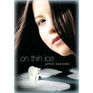 On Thin Ice