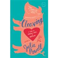Cleaving A Story of Marriage, Meat, and Obsession