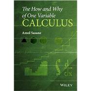 The How and Why of One Variable Calculus