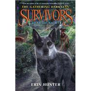 Dead of Night (Survivors: The Gathering Darkness, Bk. 2)