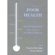 Poor Health: Social Inequality before and after the Black Report