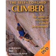 101651 The Self Coached Climber with DVD - Dan Hague and Douglas Hunter