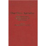 Our Own Agendas
