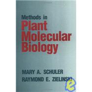 Methods in Plant Molecular Biology