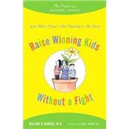 Raise Winning Kids Without a Fight: The Power of Personal Choice