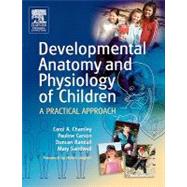 Developmental Anatomy and Physiology of Children : A Practical Approach
