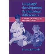 Language Development and Individual Differences: A Study of Auxiliary Verb Learning