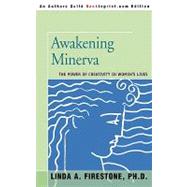 Awakening Minerva : The Power of Creativity in Women's Lives