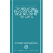 The Muratorian Fragment and the Development of the Canon