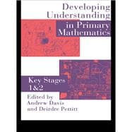 Developing Understanding in Primary Mathematics : Key Stages 1 And 2