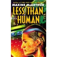 Less Than Human